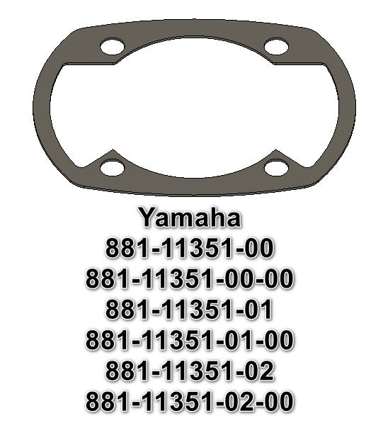 Yamaha 881-11351-00 Cylinder Base Gasket 881-11351-00, 881-11351-00-00, 881-11351-01, 881-11351-01-00, 881-11351-02, 881-11351-02-00