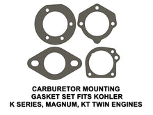 Load image into Gallery viewer, CARBURETOR MOUNTING GASKET SET FITS KOHLER K SERIES, MAGNUM, KT TWIN ENGINES