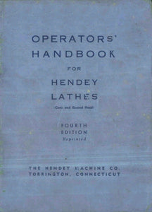 HENDEY Geared & Coned Head Lathe Operators' Handbook Manual